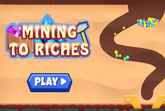 Mining To Riches